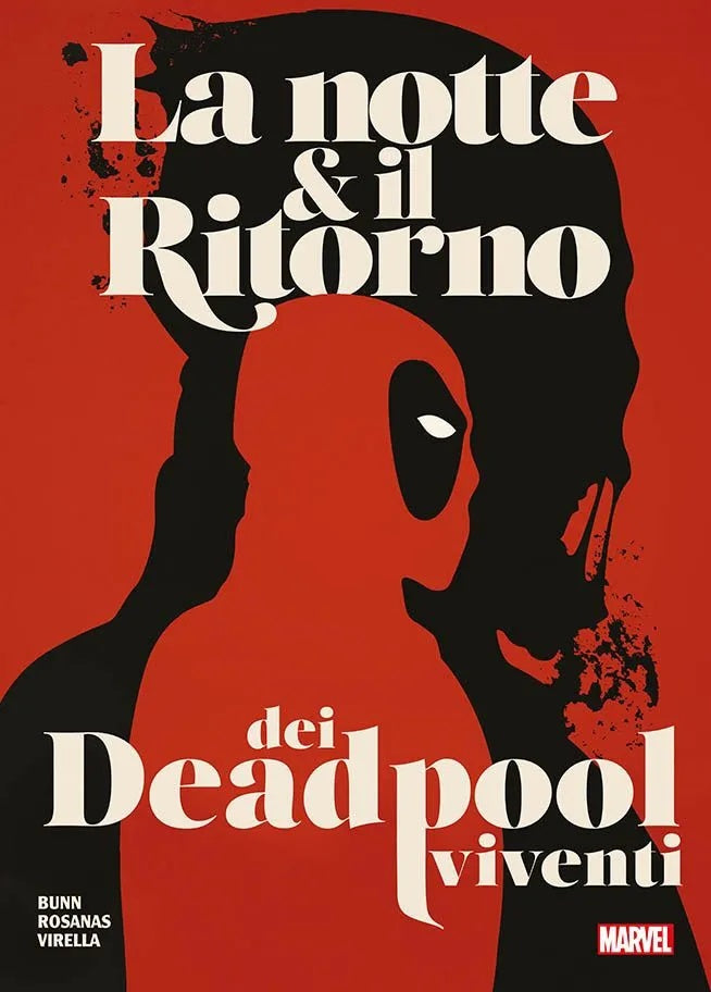 LA NOTTE E IL RITORNO DEI DEADPOOL