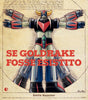 SE GOLDRAKE FOSSE ESISTITO
