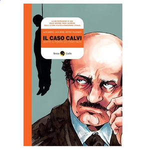 IL CASO CALVI-SOTTO IL PONTE FRATI