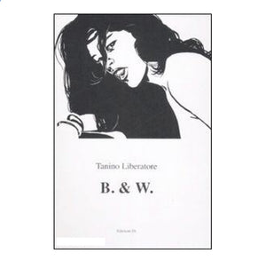 TANINO LIBERATORE B. & W.