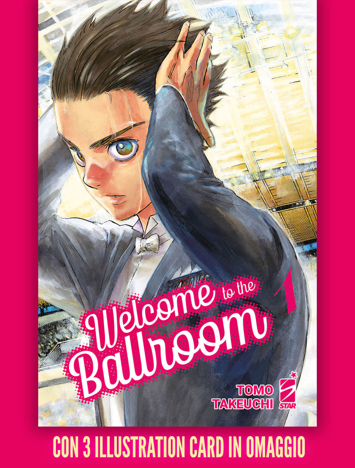 WELCOME TO THE BALLROOM 1 + OMAGGIO