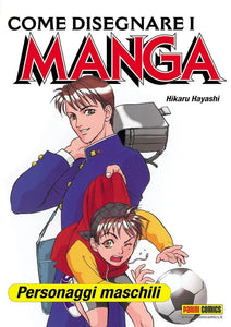 COME DISEGNARE I MANGA PERS.MASCHIL