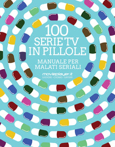 100 SERIE TV IN PILLOLE - MANUALE P