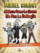 ABBIAMO PERSO LA GUERRA MA